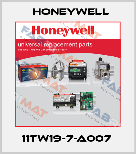 11TW19-7-A007  Honeywell
