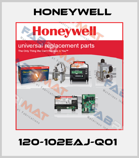 120-102EAJ-Q01  Honeywell