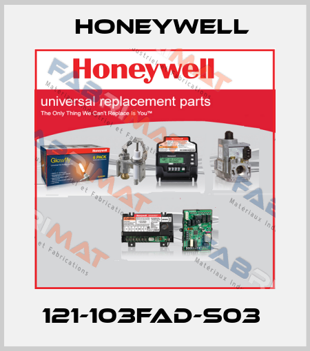 121-103FAD-S03  Honeywell
