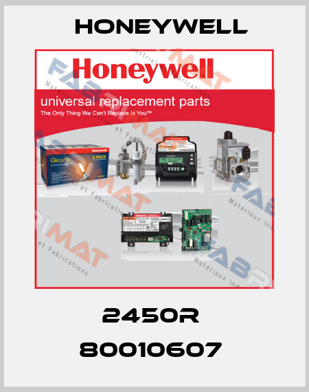 2450R  80010607  Honeywell