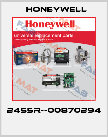 2455R--00870294  Honeywell