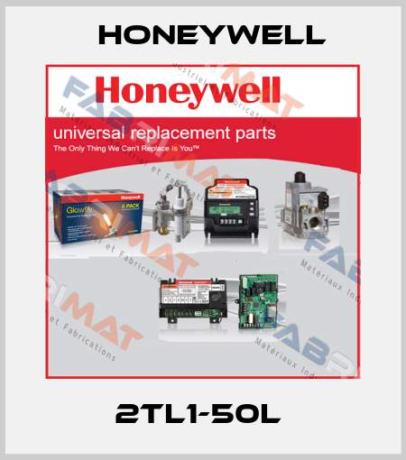 2TL1-50L  Honeywell