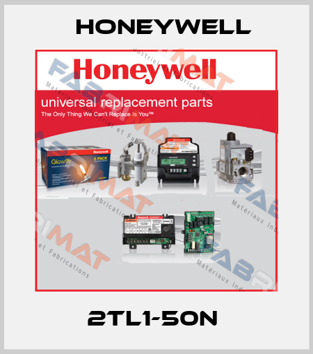 2TL1-50N  Honeywell