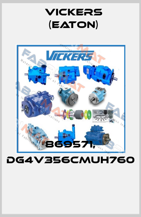 869571, DG4V356CMUH760  Vickers (Eaton)