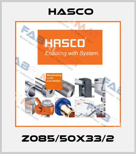 Z085/50x33/2 Hasco