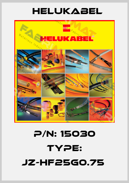 P/N: 15030 Type: JZ-HF25G0.75  Helukabel