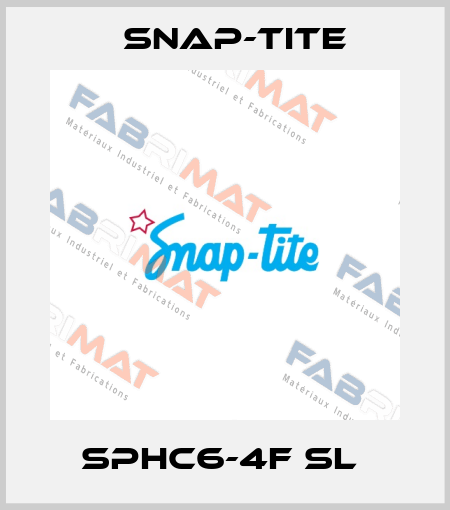 SPHC6-4F SL  Snap-tite