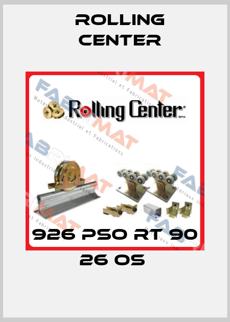 926 PSO RT 90 26 OS  Rolling Center