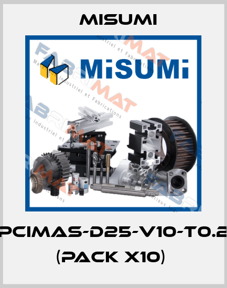 PCIMAS-D25-V10-T0.2 (pack x10)  Misumi