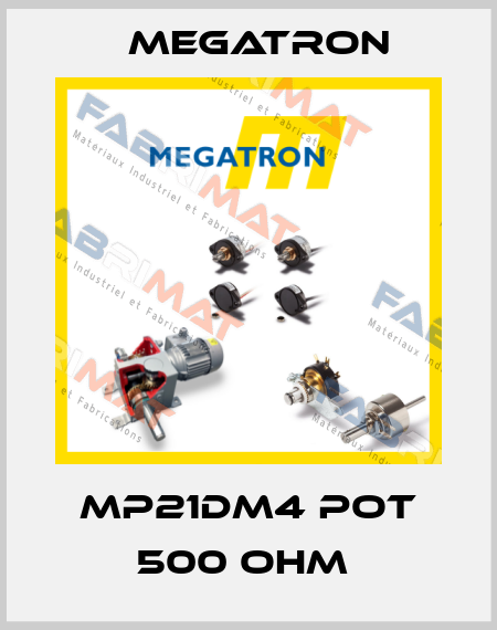 MP21DM4 POT 500 OHM  Megatron