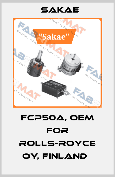 FCP50A, OEM for Rolls-Royce Oy, Finland   Sakae