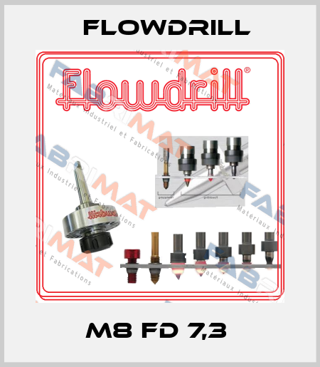 M8 FD 7,3  Flowdrill