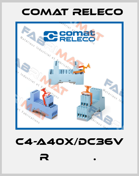 C4-A40X/DC36V  R             .  Comat Releco