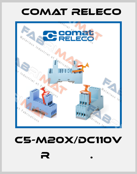 C5-M20X/DC110V  R            .  Comat Releco