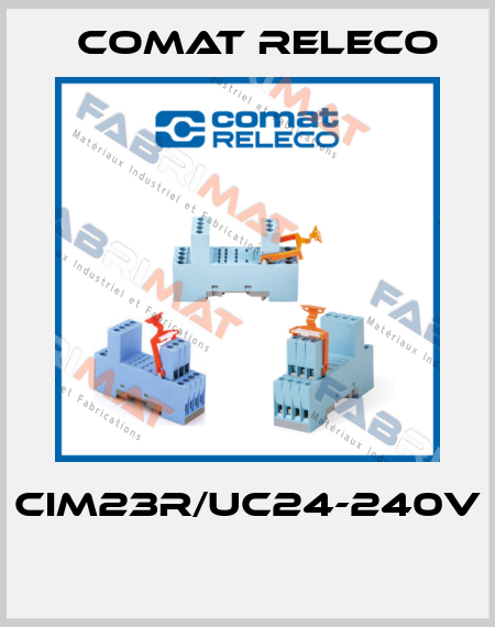 CIM23R/UC24-240V  Comat Releco