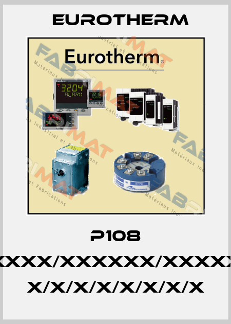P108 CC/VH/RRR/R/4CL/XXXXX/XXXXXX/XXXXX/XXXXX/XXXXXX/0/ X/X/X/X/X/X/X/X Eurotherm