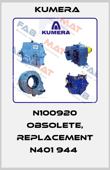 N100920 obsolete, replacement N401 944  Kumera