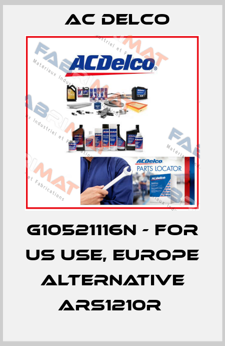  G10521116N - for US use, Europe alternative ARS1210R  AC DELCO
