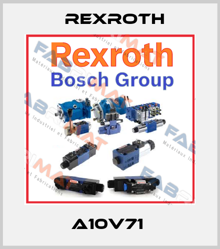 A10V71  Rexroth