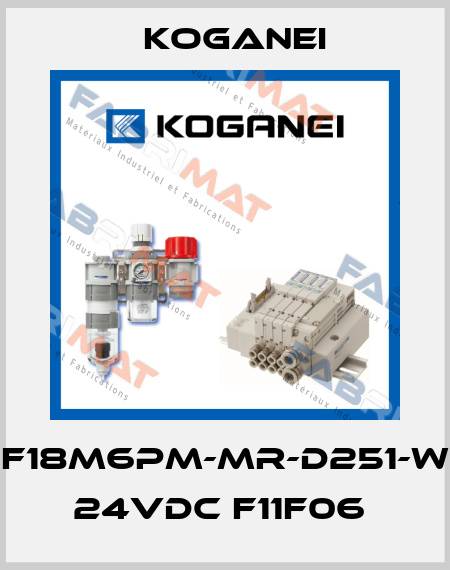 F18M6PM-MR-D251-W 24VDC F11F06  Koganei