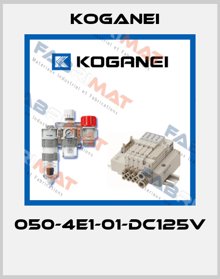 050-4E1-01-DC125V  Koganei