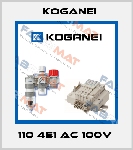 110 4E1 AC 100V  Koganei
