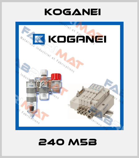 240 M5B  Koganei