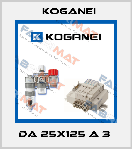 DA 25X125 A 3  Koganei