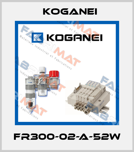 FR300-02-A-52W Koganei