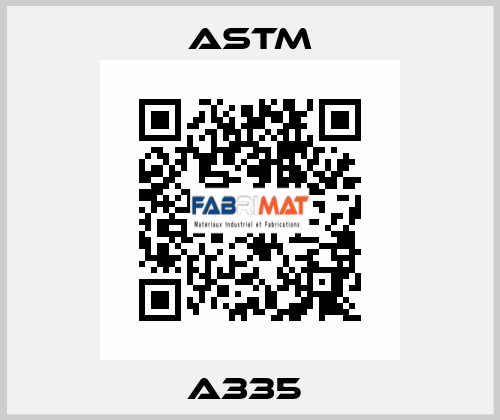 A335  Astm