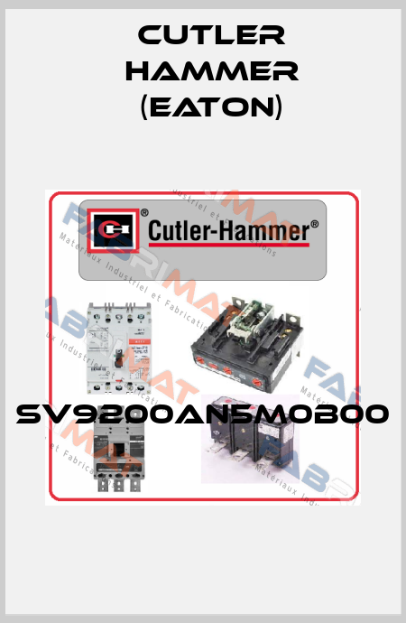 SV9200AN5M0B00  Cutler Hammer (Eaton)