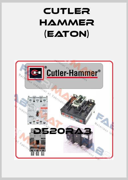 D520RA3  Cutler Hammer (Eaton)