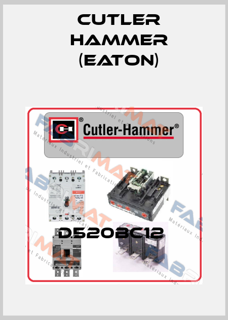 D520BC12  Cutler Hammer (Eaton)
