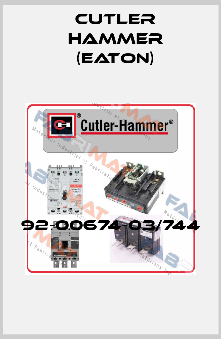 92-00674-03/744  Cutler Hammer (Eaton)