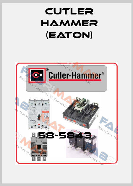 58-5843  Cutler Hammer (Eaton)