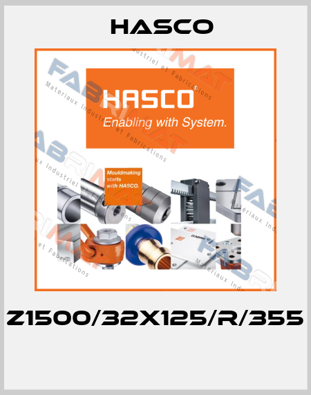 Z1500/32x125/R/355  Hasco