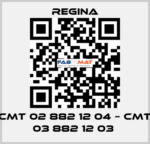 CMT 02 882 12 04 – CMT 03 882 12 03  Regina