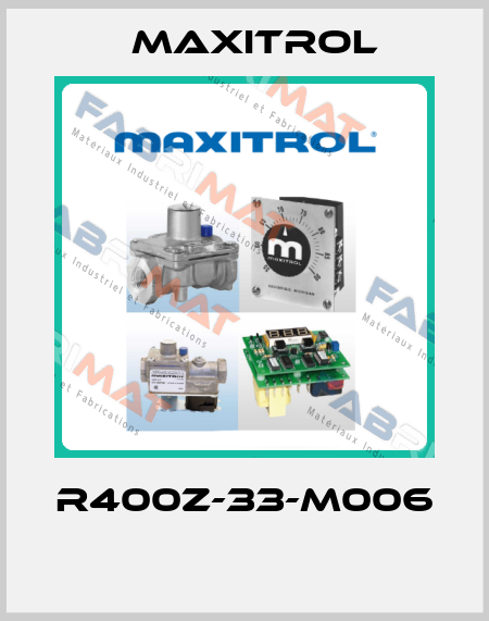 R400Z-33-M006  Maxitrol
