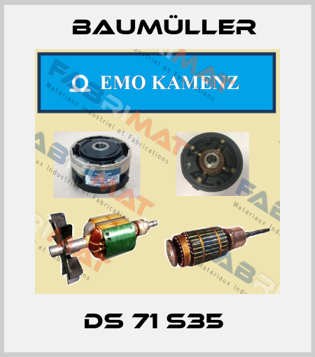 DS 71 S35  Baumüller