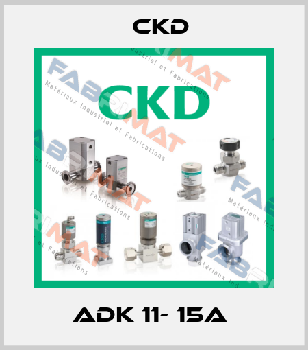 ADK 11- 15A  Ckd