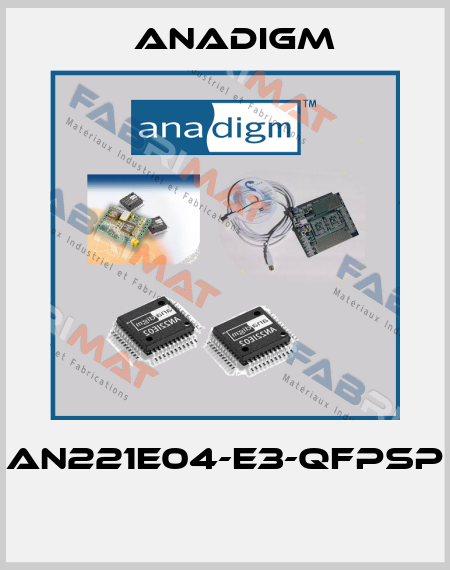 AN221E04-E3-QFPSP  Anadigm