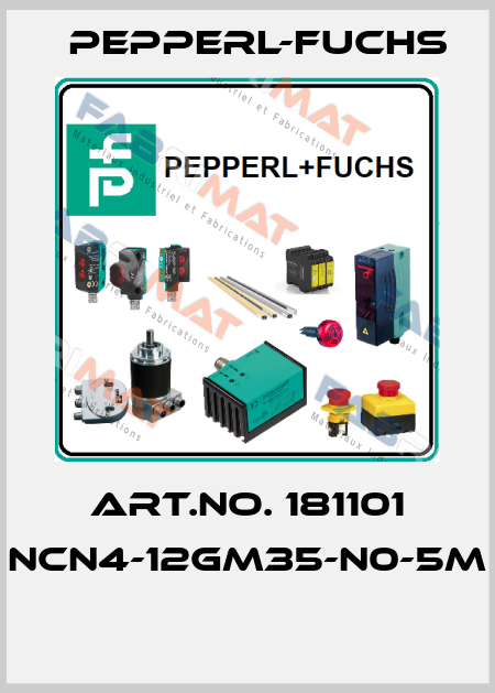 ART.NO. 181101 NCN4-12GM35-N0-5M  Pepperl-Fuchs