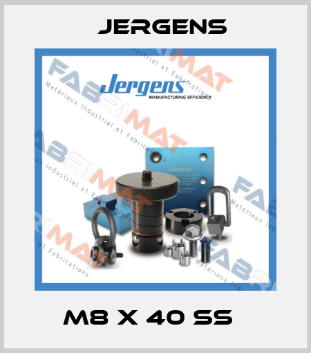 M8 X 40 SS   Jergens