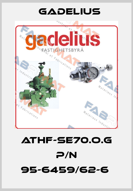 ATHF-SE70.O.G P/N 95-6459/62-6  Gadelius