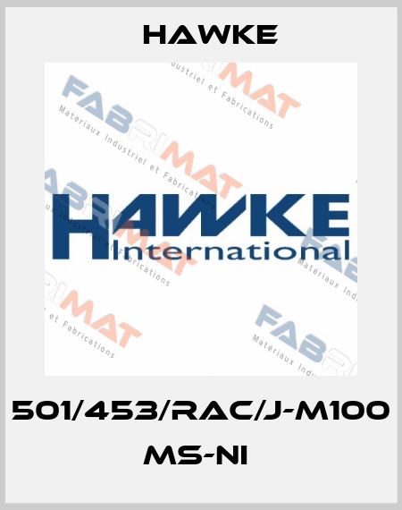 501/453/RAC/J-M100 Ms-Ni  Hawke