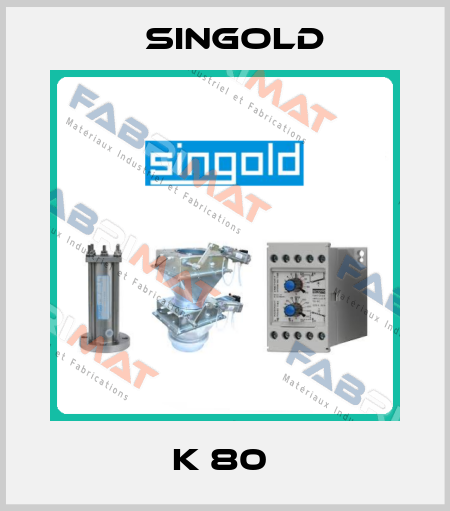 K 80  Singold