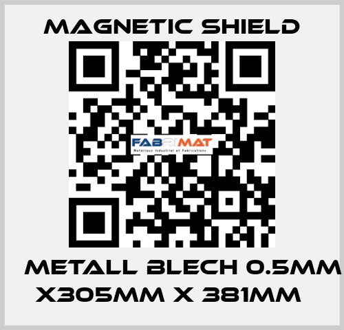 μ Metall Blech 0.5mm x305mm x 381mm  Magnetic Shield