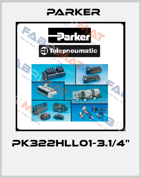 PK322HLL01-3.1/4"  Parker