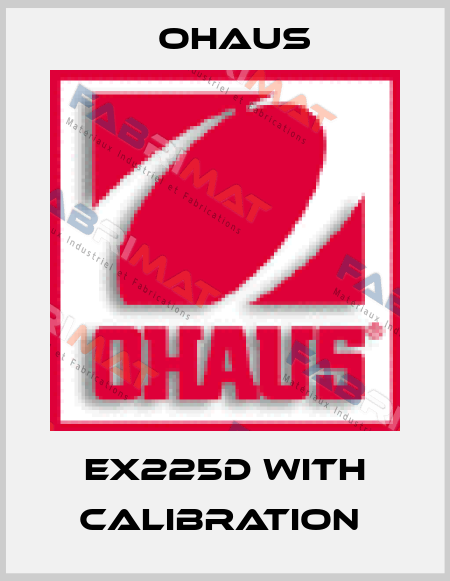EX225D with calibration  Ohaus