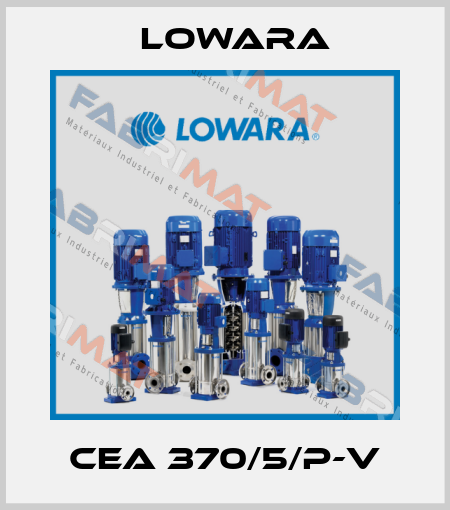 CEA 370/5/P-V Lowara